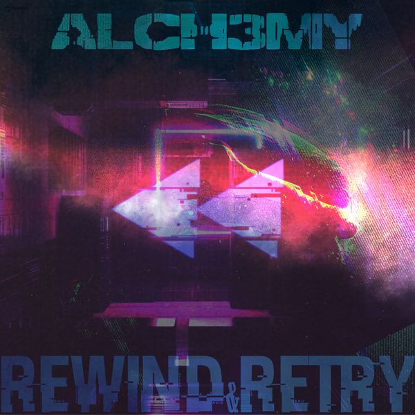 Alch3my - Rewind & Retry Alch3my - Rewind & Retry