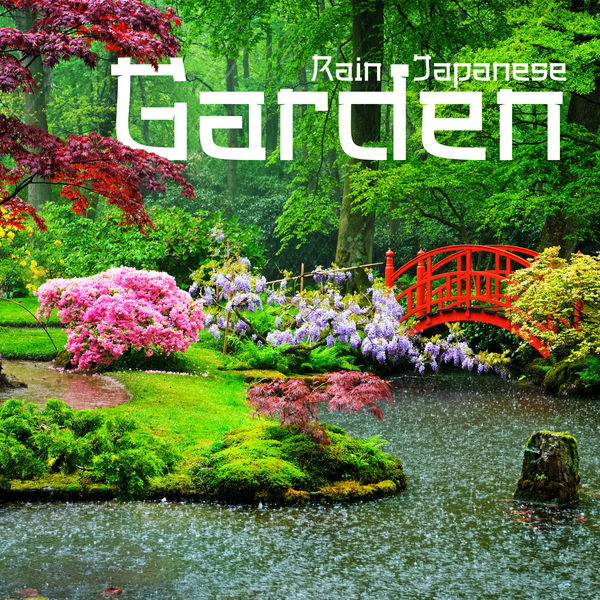 Nature Music Sanctuary|Rain Japanese Garden: Oriental Soothing Zen Rain Ringtones