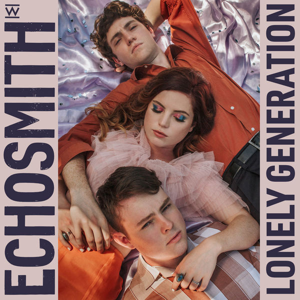 Echosmith|Lonely Generation