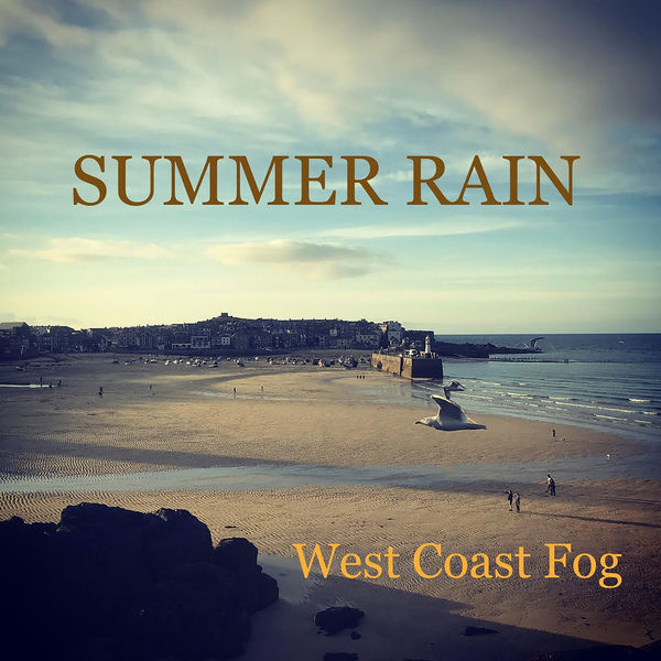 West Coast Fog - Summer Rain West Coast Fog - Summer Rain