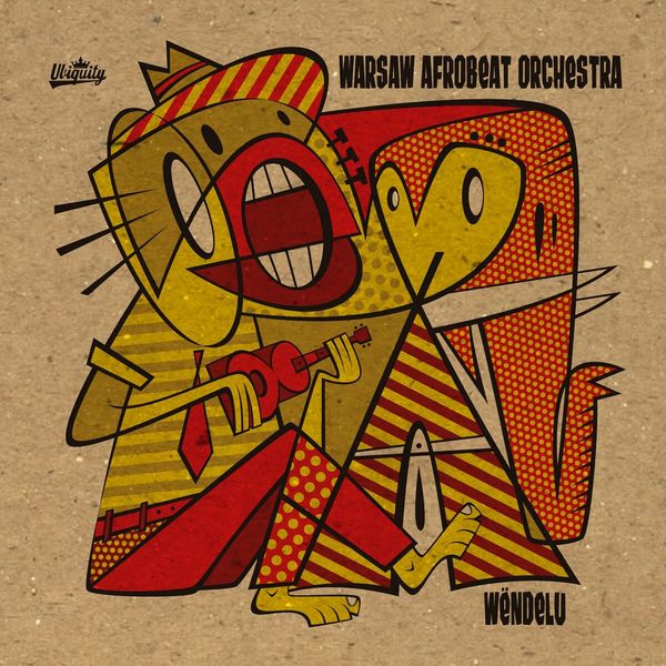 Warsaw Afrobeat Orchestra - Wëndelu Warsaw Afrobeat Orchestra - Wëndelu