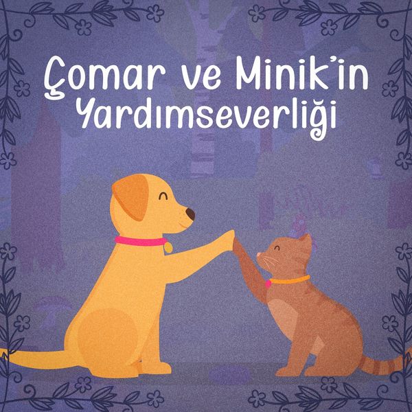 Özlem Türay - Çomar Ve Minik'in Yardımseverliği Özlem Türay - Çomar Ve Minik'in Yardımseverliği