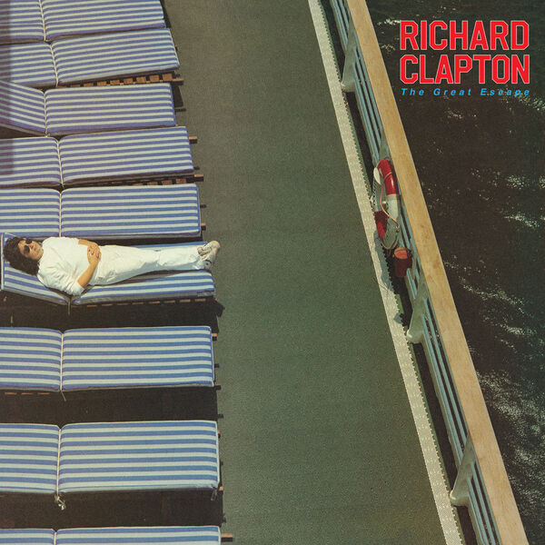 Richard Clapton|The Great Escape (2024 Remaster) Richard Clapton|The Great Escape (2024 Remaster)