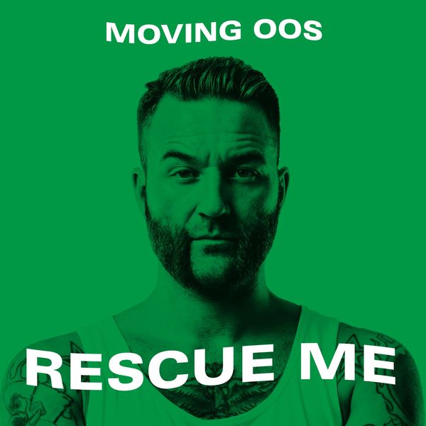 Moving Oos - Rescue Me Moving Oos - Rescue Me