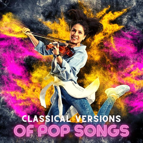 Album Classical Versions of Pop Songs , Various Composers by Yann Nyman