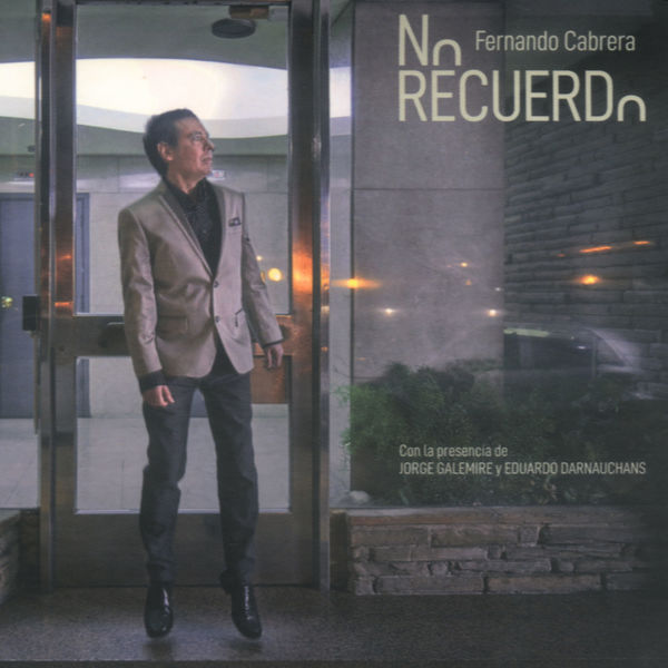 Fernando Cabrera - No Recuerdo Fernando Cabrera - No Recuerdo