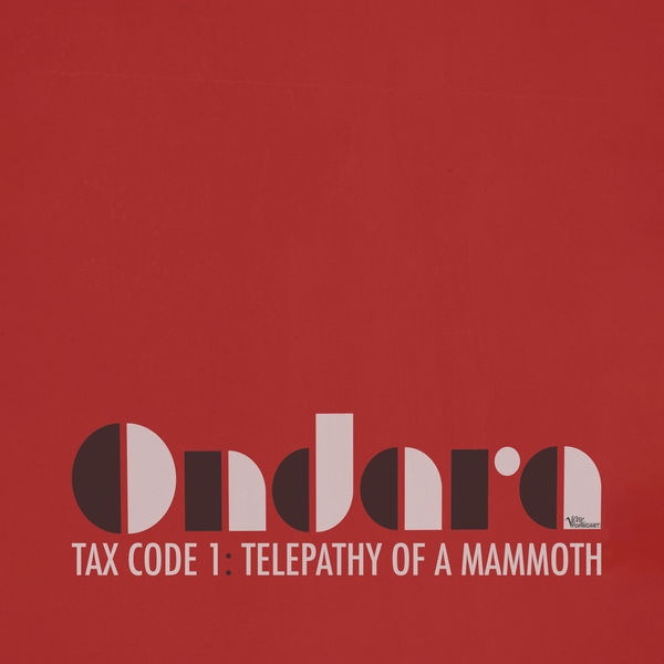 Ondara|Tax Code 1: Telepathy of a Mammoth Ondara|Tax Code 1: Telepathy of a Mammoth