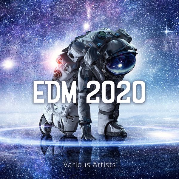 Album Edm 2020 Various Artists Qobuz Download And Streaming In High Quality qobuz