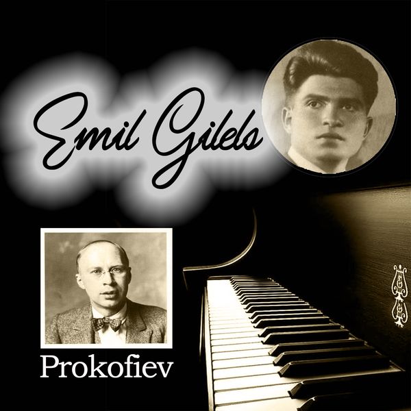 Emil Gilels|Emil Gilels - Prokofiev Emil Gilels|Emil Gilels - Prokofiev