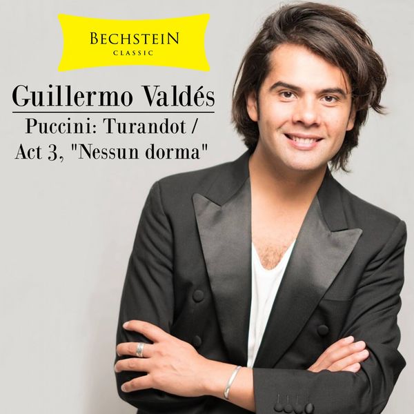 Guillermo Valdés - Puccini, Turandot / Act 3, "Nessun Dorma" Guillermo Valdés - Puccini, Turandot / Act 3, "Nessun Dorma"
