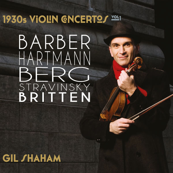 Gil Shaham|1930s Violin Concertos, Vol. 1 Gil Shaham|1930s Violin Concertos, Vol. 1