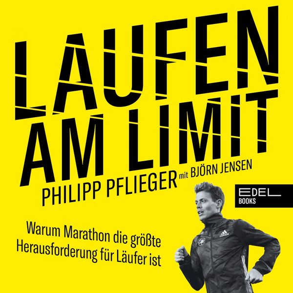 Philipp Pflieger - Laufen am Limit (Warum Marathon die größte Herausforderung für Läufer ist) Philipp Pflieger - Laufen am Limit (Warum Marathon die größte Herausforderung für Läufer ist)