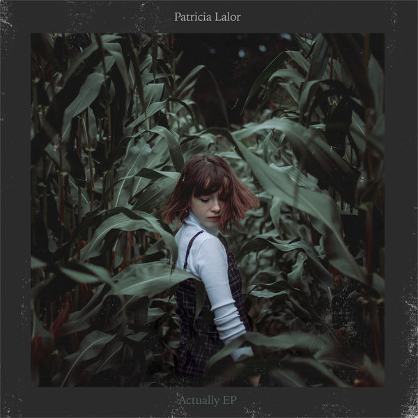 Patricia Lalor - Actually EP Patricia Lalor - Actually EP