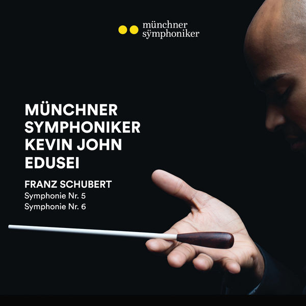 Münchner Symphoniker - Schubert: Symphonies Nos. 5 & 6 Münchner Symphoniker - Schubert: Symphonies Nos. 5 & 6