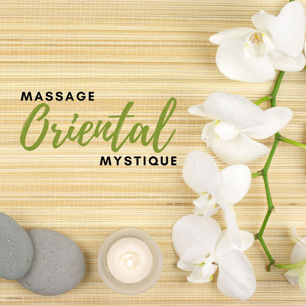 Massothérapie new age club|Massage oriental mystique – Musique exotique pour les massages, Les soins de bien-être et de spa, L'aromathérapie, Le sauna