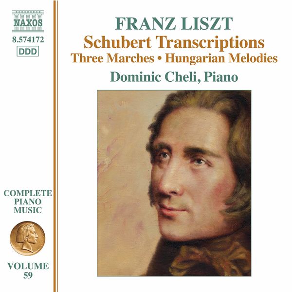 Dominic Cheli|Liszt: Schubert Transcriptions Dominic Cheli|Liszt: Schubert Transcriptions