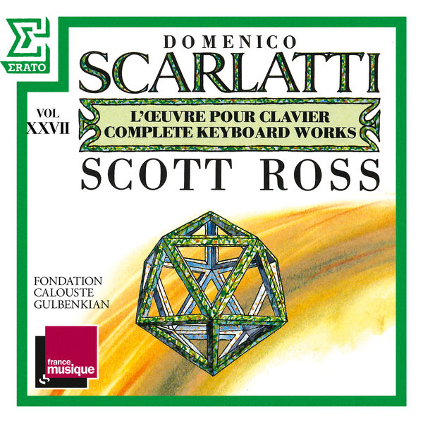 Scott Ross|Scarlatti: The Complete Keyboard Works, Vol. 27: Sonatas, Kk. 536 - 555 Scott Ross|Scarlatti: The Complete Keyboard Works, Vol. 27: Sonatas, Kk. 536 - 555