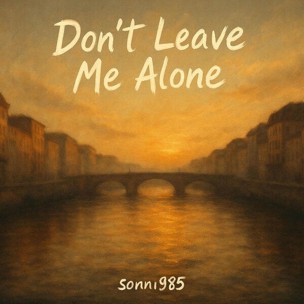 Don't Leave Me Alone, sunho974 - Qobuz