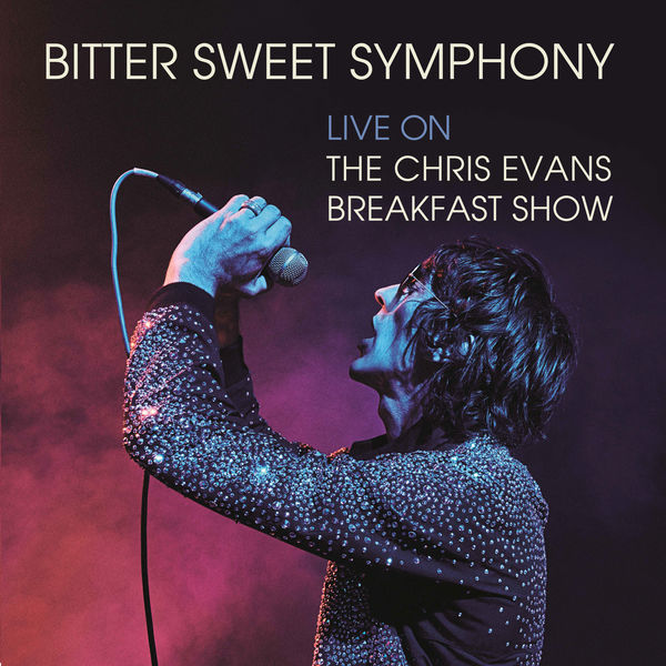 Richard Ashcroft|Bitter Sweet Symphony  (Live on The Chris Evans Breakfast Show)