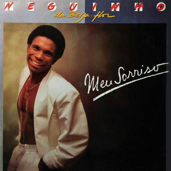 Neguinho Da Beija Flor - Meu Sorriso Neguinho Da Beija Flor - Meu Sorriso
