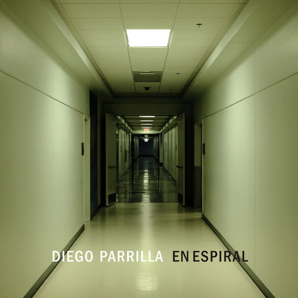 Diego Parrilla|En Espiral  (Versión Single)