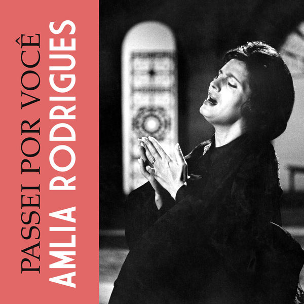 Amália Rodrigues - Passei por Você Amália Rodrigues - Passei por Você