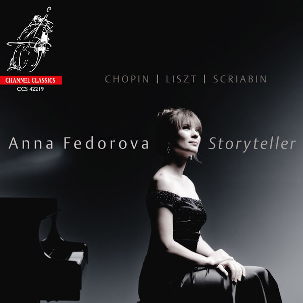 Anna Fedorova|Storyteller: Chopin, Liszt & Scriabin