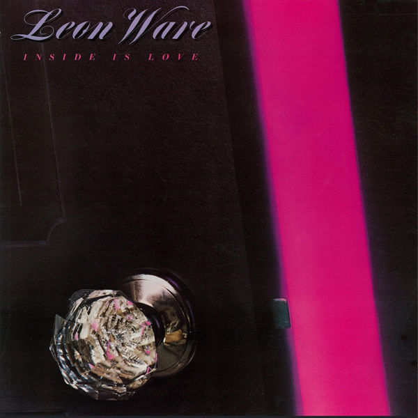Leon Ware|Inside Is Love Leon Ware|Inside Is Love