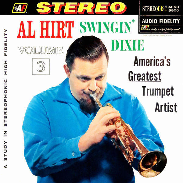 Al Hirt|Swingin' Dixie! At Dan's Pier 600 in New Orleans, Vol. 3 Al Hirt|Swingin' Dixie! At Dan's Pier 600 in New Orleans, Vol. 3