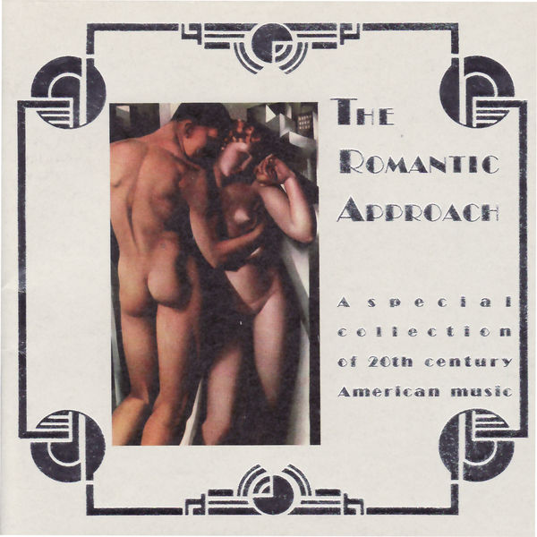 Various Artists|The Romantic Approach: A Special Collection of 20th Century American Music