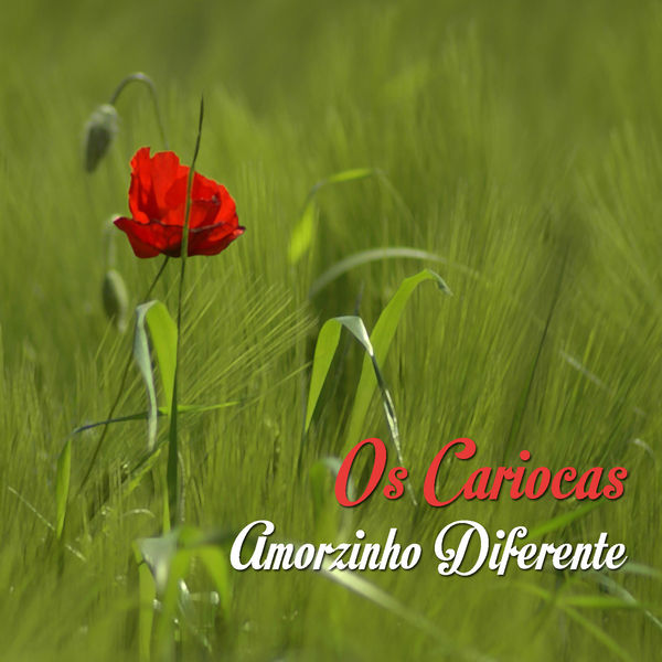Os Cariocas - Amorzinho Diferente Os Cariocas - Amorzinho Diferente