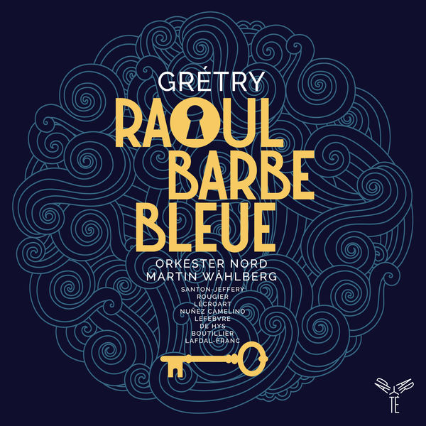 Orkester Nord|Grétry: Raoul Barbe-Bleue Orkester Nord|Grétry: Raoul Barbe-Bleue