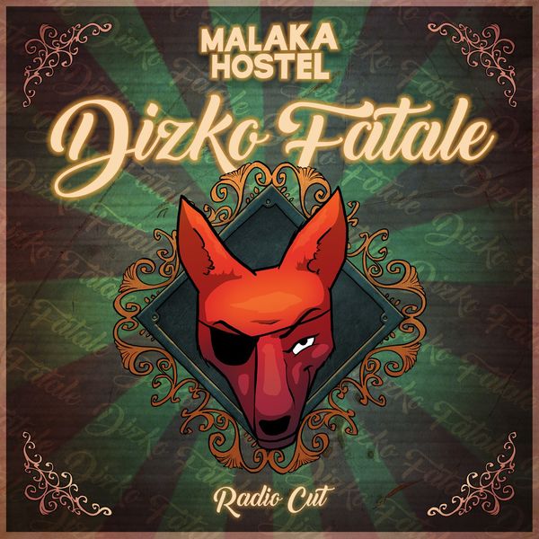 Malaka Hostel|Dizko Fatale Radio Cut