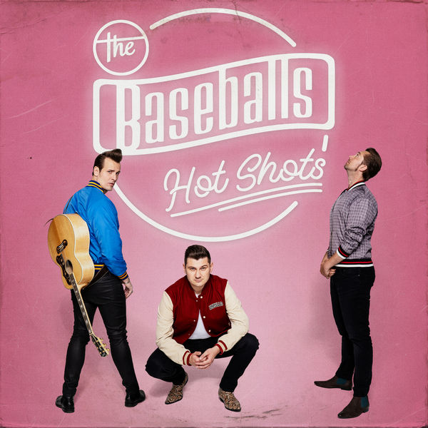 The Baseballs|Hot Shots