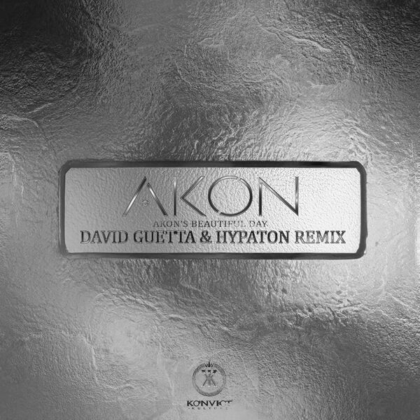 Akon|Akon's Beautiful Day (David Guetta & Hypaton Remix) Akon|Akon's Beautiful Day (David Guetta & Hypaton Remix)