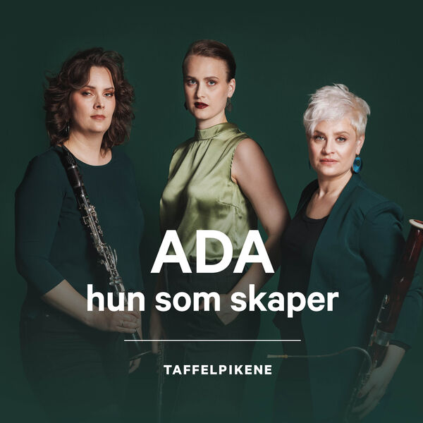 Taffelpikene|ADA hun som skaper Taffelpikene|ADA hun som skaper