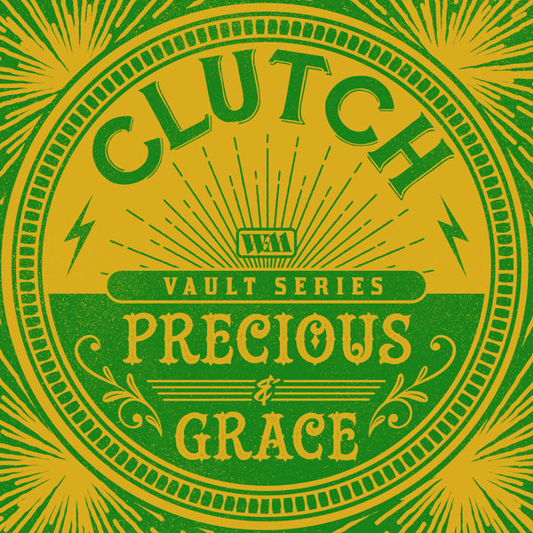 Clutch - Precious and Grace (Weathermaker Vault Series) Clutch - Precious and Grace (Weathermaker Vault Series)