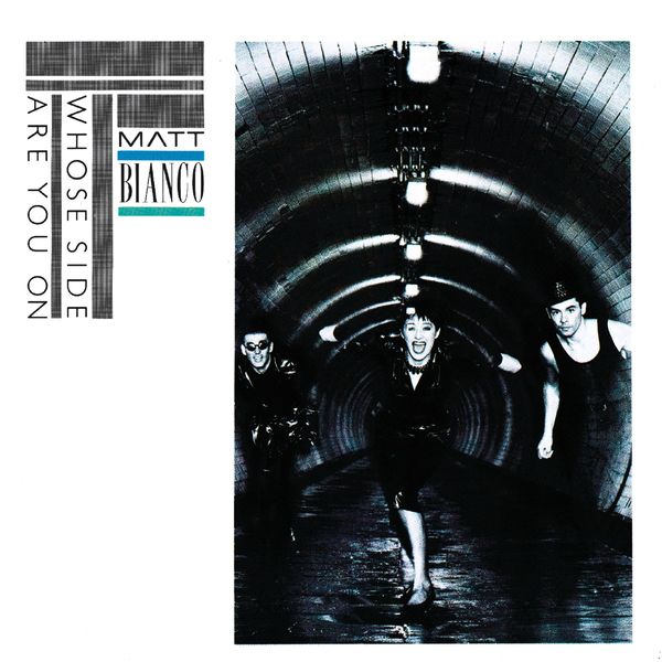Matt Bianco - Whose Side Are You On? (Expanded) Matt Bianco - Whose Side Are You On? (Expanded)
