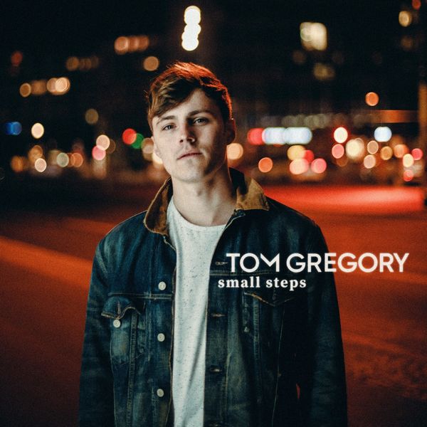 Tom Gregory|Small Steps