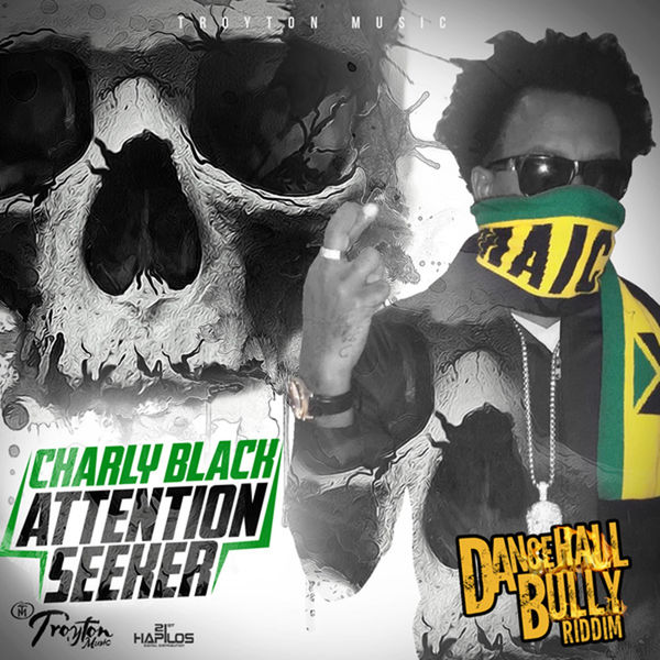 Charly Black - Attention Seeker - Single Charly Black - Attention Seeker - Single