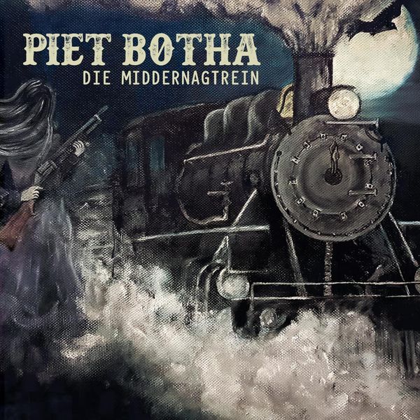 Piet Botha|Die Middernagtrein Piet Botha|Die Middernagtrein