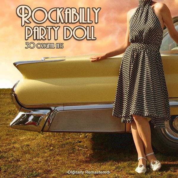 Various Artists - Rockabilly Party Doll (30 Original Hits) Various Artists - Rockabilly Party Doll (30 Original Hits)