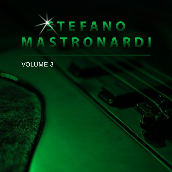 Stefano Mastronardi - Stefano Mastronardi, Vol. 3 Stefano Mastronardi - Stefano Mastronardi, Vol. 3