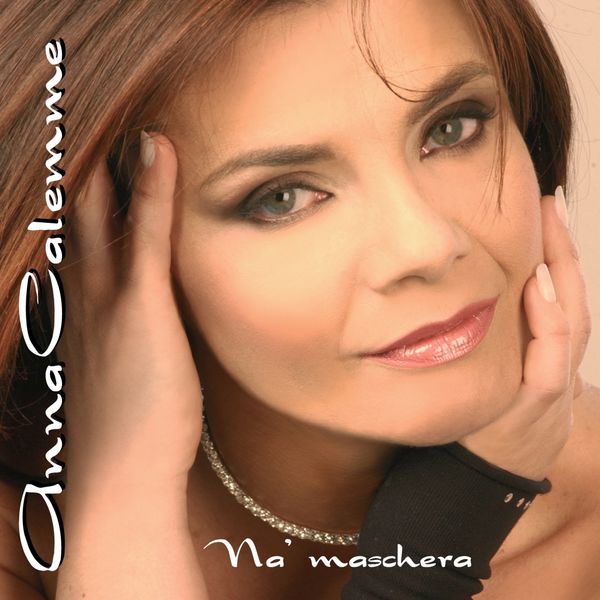 Anna Calemme - Na' maschera Anna Calemme - Na' maschera