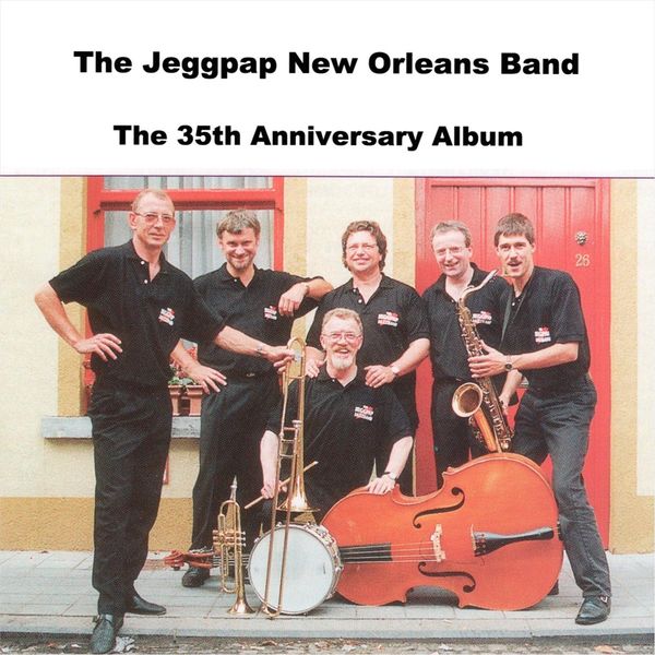 The Jeggpap New Orleans Band - The 35th Anniversary Album The Jeggpap New Orleans Band - The 35th Anniversary Album
