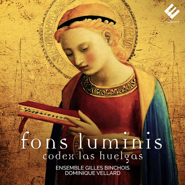 Ensemble Gilles Binchois|Fons luminis: Codex Las Huelgas (Sacred Vocal Music from the 13th Century)