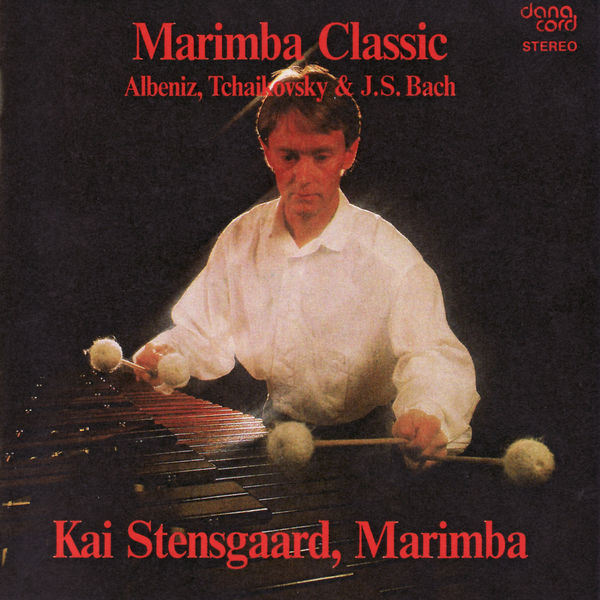 Kai Stensgaard - Marimba Classic Kai Stensgaard - Marimba Classic