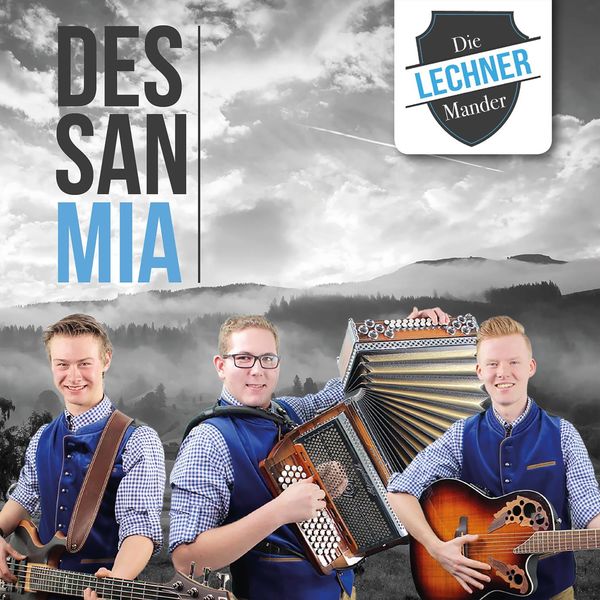 Die Lechner Mander - Des san mia Die Lechner Mander - Des san mia