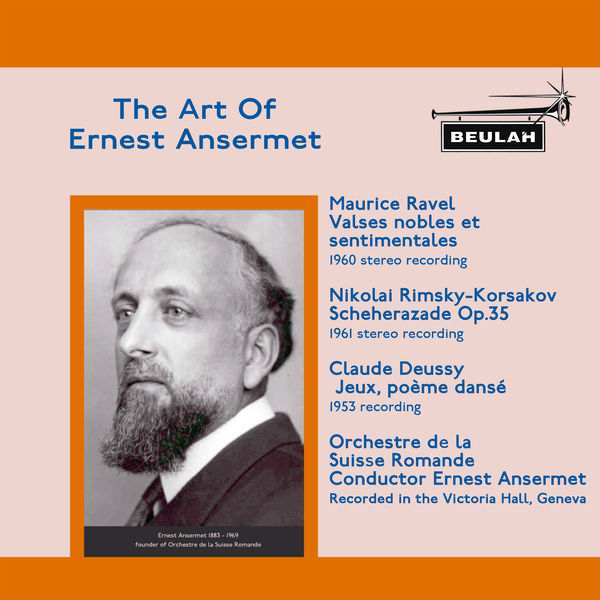 Ernest Ansermet - The Art of Ernest Ansermet Ernest Ansermet - The Art of Ernest Ansermet