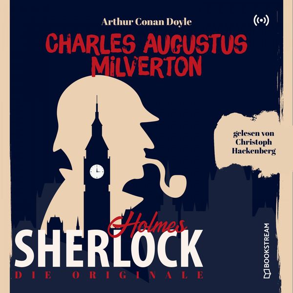 Sherlock Holmes - Die Originale: Charles Augustus Milverton Sherlock Holmes - Die Originale: Charles Augustus Milverton